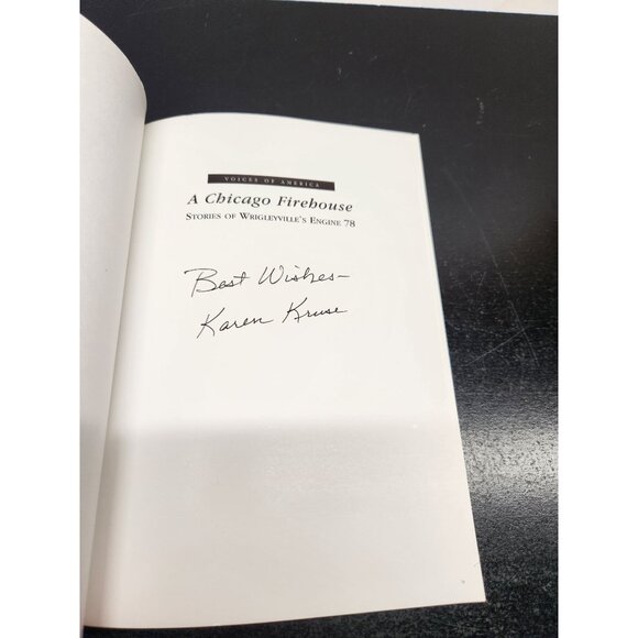 A Chicago Firehouse Book Signed By Karen Kruse-Wrigleyville’s Engine 78 History - Picture 3 of 8